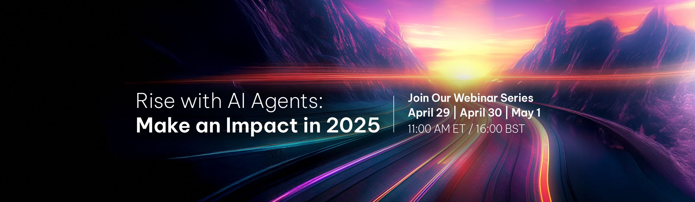 Rise with AI Agents: Make an Impact in 2025 banner