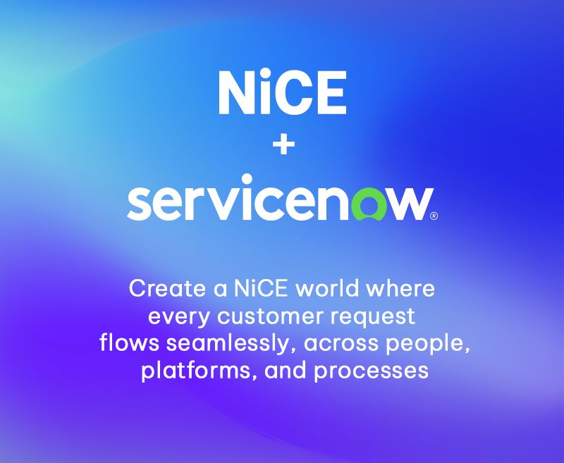 NiCE + ServiceNow: Connecting the front, middle, and back office with smart automation