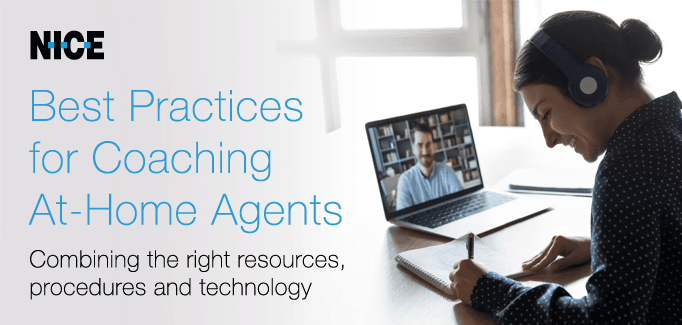 Best Practices for Coaching At-Home Agents