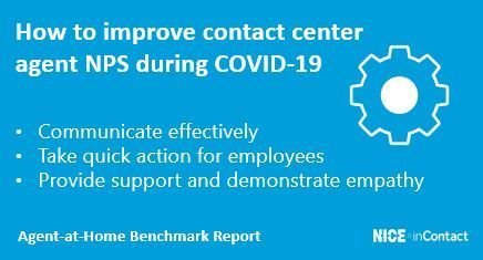 COVID-19 Work-from-Home Employee Engagement Research by NiCE inContact and NiCE Satmetrix